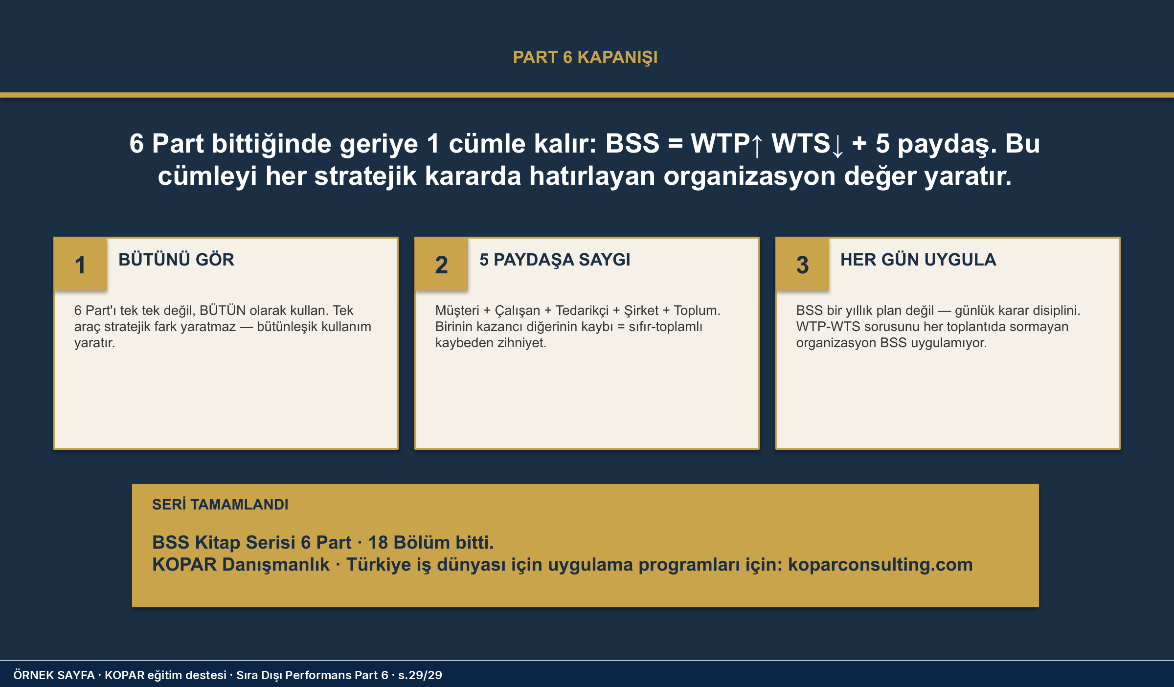 Kapanış: altı part'ın tek cümlesi.